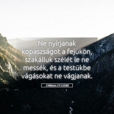 Picture 05 - 3 Mózes 21:5 KAR - Ne nyírjanak kopaszságot a fejükön, - Bible Verse Picture