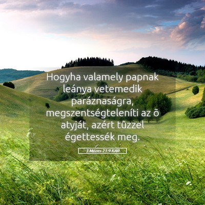 Picture 05 - 3 Mózes 21:9 KAR - Hogyha valamely papnak leánya vetemedik - Bible Verse Picture