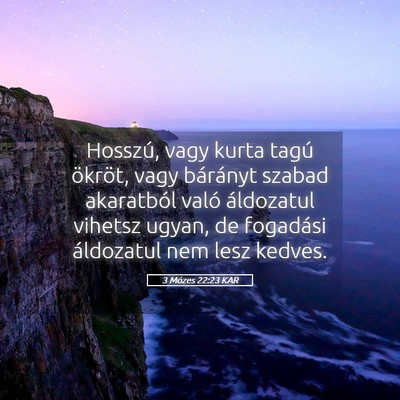 Picture 05 - 3 Mózes 22:23 KAR - Hosszú, vagy kurta tagú ökröt, vagy bárányt - Bible Verse Picture