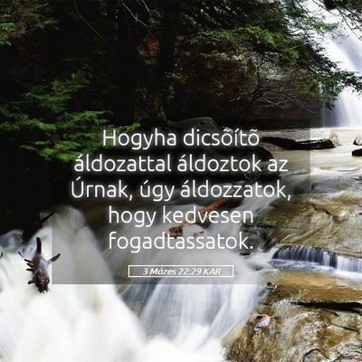 Picture 05 - 3 Mózes 22:29 KAR - Hogyha dicsõítõ áldozattal áldoztok az - Bible Verse Picture