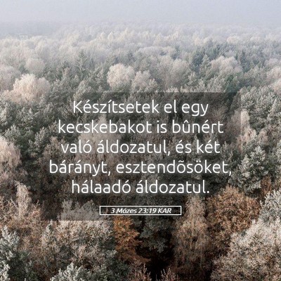 Picture 05 - 3 Mózes 23:19 KAR - Készítsetek el egy kecskebakot is bûnért - Bible Verse Picture