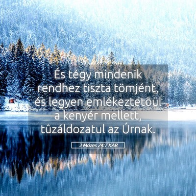 Picture 05 - 3 Mózes 24:7 KAR - És tégy mindenik rendhez tiszta tömjént, és - Bible Verse Picture
