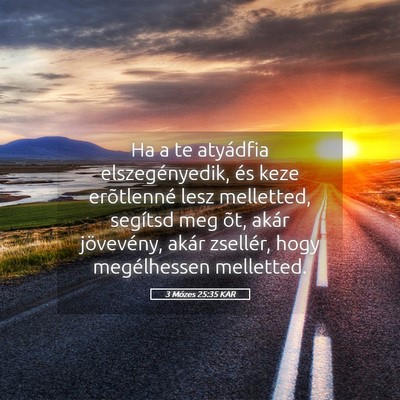 Picture 05 - 3 Mózes 25:35 KAR - Ha a te atyádfia elszegényedik, és keze - Bible Verse Picture