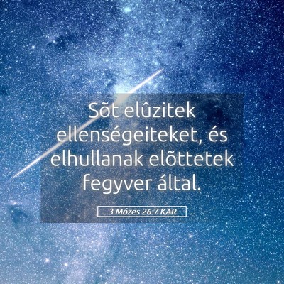 Picture 05 - 3 Mózes 26:7 KAR - Sõt elûzitek ellenségeiteket, és elhullanak - Bible Verse Picture