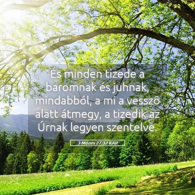 Picture 05 - 3 Mózes 27:32 KAR - És minden tizede a baromnak és juhnak, - Bible Verse Picture