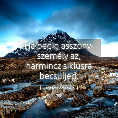 Picture 05 - 3 Mózes 27:4 KAR - Ha pedig asszony-személy az, harmincz siklusra - Bible Verse Picture