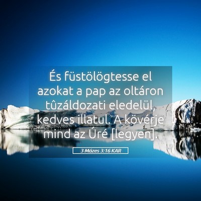 Picture 05 - 3 Mózes 3:16 KAR - És füstölögtesse el azokat a pap az oltáron - Bible Verse Picture