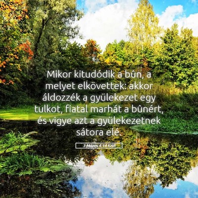Picture 05 - 3 Mózes 4:14 KAR - Mikor kitudódik a bûn, a melyet elkövettek: - Bible Verse Picture