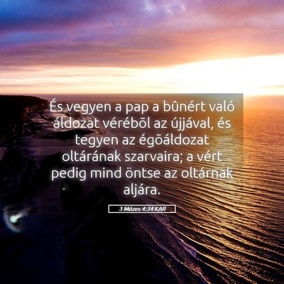 Picture 05 - 3 Mózes 4:34 KAR - És vegyen a pap a bûnért való áldozat - Bible Verse Picture