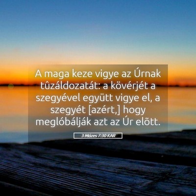Picture 05 - 3 Mózes 7:30 KAR - A maga keze vigye az Úrnak tûzáldozatát: a - Bible Verse Picture
