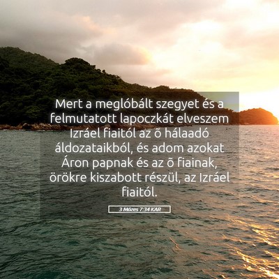 Picture 05 - 3 Mózes 7:34 KAR - Mert a meglóbált szegyet és a felmutatott - Bible Verse Picture