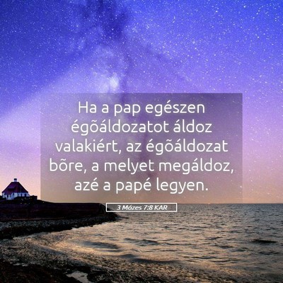Picture 05 - 3 Mózes 7:8 KAR - Ha a pap egészen égõáldozatot áldoz - Bible Verse Picture