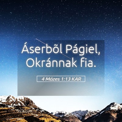 Picture 05 - 4 Mózes 1:13 KAR - Áserbõl Págiel, Okránnak - Bible Verse Picture