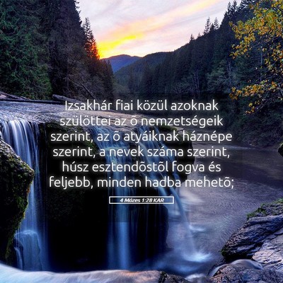 Picture 05 - 4 Mózes 1:28 KAR - Izsakhár fiai közül azoknak szülöttei az õ - Bible Verse Picture