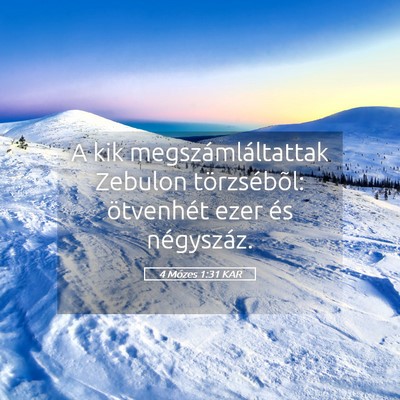 Picture 05 - 4 Mózes 1:31 KAR - A kik megszámláltattak Zebulon törzsébõl: - Bible Verse Picture