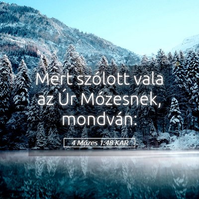 Picture 05 - 4 Mózes 1:48 KAR - Mert szólott vala az Úr Mózesnek, - Bible Verse Picture