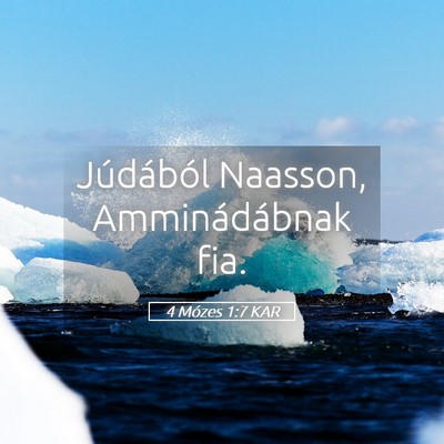 Picture 05 - 4 Mózes 1:7 KAR - Júdából Naasson, Amminádábnak - Bible Verse Picture
