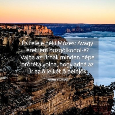 Picture 05 - 4 Mózes 11:29 KAR - És felele néki Mózes: Avagy érettem - Bible Verse Picture