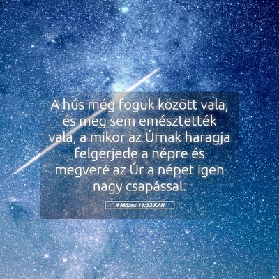 Picture 05 - 4 Mózes 11:33 KAR - A hús még foguk között vala, és meg sem - Bible Verse Picture