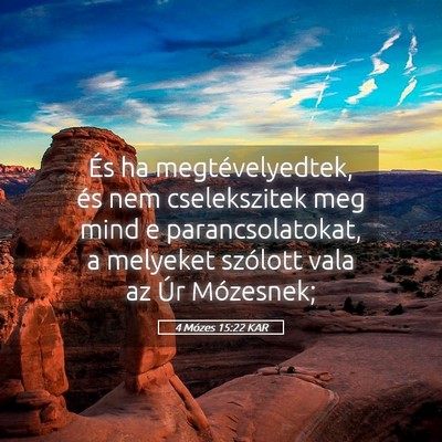 Picture 05 - 4 Mózes 15:22 KAR - És ha megtévelyedtek, és nem cselekszitek meg - Bible Verse Picture