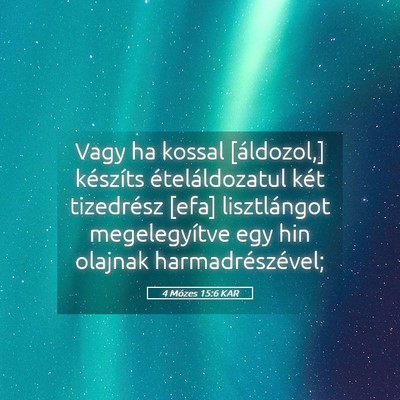Picture 05 - 4 Mózes 15:6 KAR - Vagy ha kossal [áldozol,] készíts - Bible Verse Picture