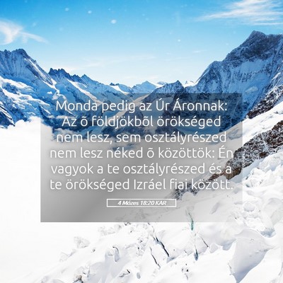 Picture 05 - 4 Mózes 18:20 KAR - Monda pedig az Úr Áronnak: Az õ földjökbõl - Bible Verse Picture