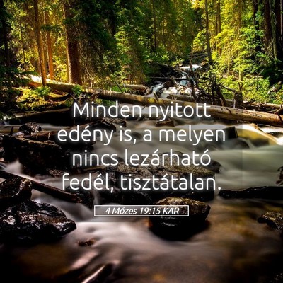 Picture 05 - 4 Mózes 19:15 KAR - Minden nyitott edény is, a melyen nincs - Bible Verse Picture
