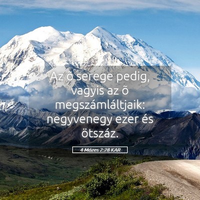Picture 05 - 4 Mózes 2:28 KAR - Az õ serege pedig, vagyis az õ - Bible Verse Picture