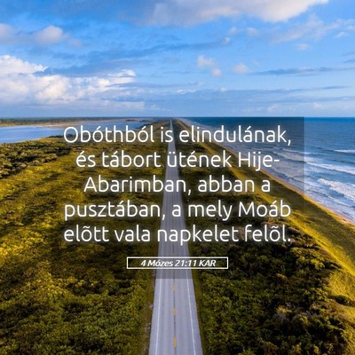 Picture 05 - 4 Mózes 21:11 KAR - Obóthból is elindulának, és tábort ütének - Bible Verse Picture