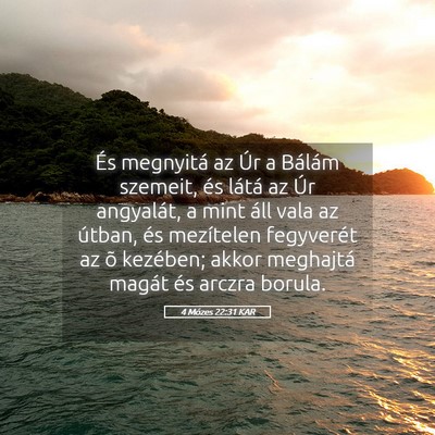 Picture 05 - 4 Mózes 22:31 KAR - És megnyitá az Úr a Bálám szemeit, és - Bible Verse Picture