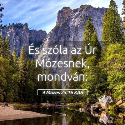 Picture 05 - 4 Mózes 25:16 KAR - És szóla az Úr Mózesnek, - Bible Verse Picture