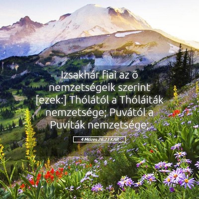 Picture 05 - 4 Mózes 26:23 KAR - Izsakhár fiai az õ nemzetségeik szerint - Bible Verse Picture