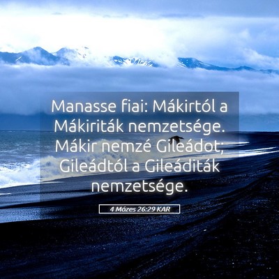 Picture 05 - 4 Mózes 26:29 KAR - Manasse fiai: Mákirtól a Mákiriták - Bible Verse Picture