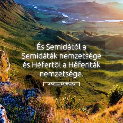 Picture 05 - 4 Mózes 26:32 KAR - És Semidától a Semidáták nemzetsége és - Bible Verse Picture