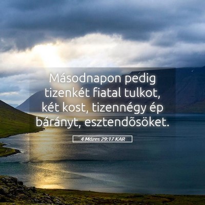 Picture 05 - 4 Mózes 29:17 KAR - Másodnapon pedig tizenkét fiatal tulkot, két - Bible Verse Picture