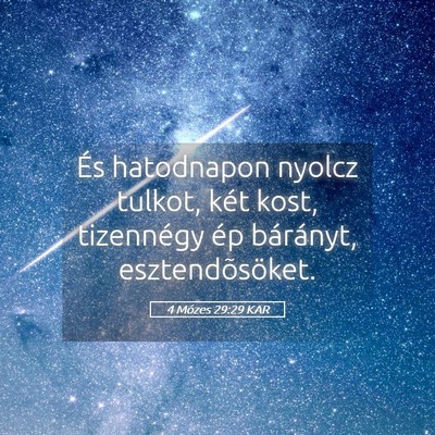 Picture 05 - 4 Mózes 29:29 KAR - És hatodnapon nyolcz tulkot, két kost, - Bible Verse Picture