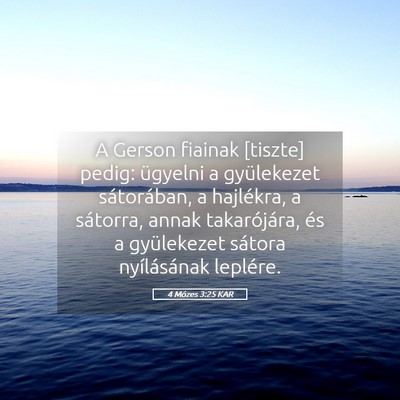 Picture 05 - 4 Mózes 3:25 KAR - A Gerson fiainak [tiszte] pedig: ügyelni a - Bible Verse Picture