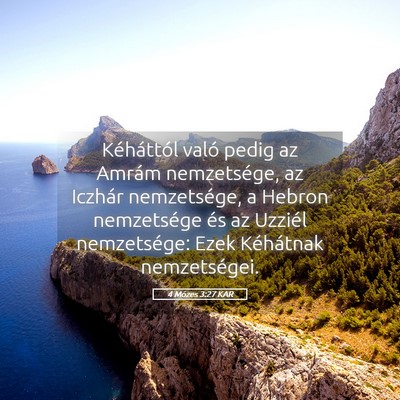 Picture 05 - 4 Mózes 3:27 KAR - Kéháttól való pedig az Amrám nemzetsége, az - Bible Verse Picture