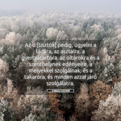 Picture 05 - 4 Mózes 3:31 KAR - Az õ [tisztök] pedig, ügyelni a ládára, az - Bible Verse Picture