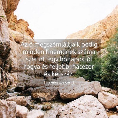 Picture 05 - 4 Mózes 3:34 KAR - Az õ megszámláltjaik pedig minden finemûnek - Bible Verse Picture