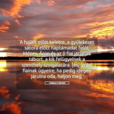 Picture 05 - 4 Mózes 3:38 KAR - A hajlék elõtt keletre, a gyülekezet sátora - Bible Verse Picture