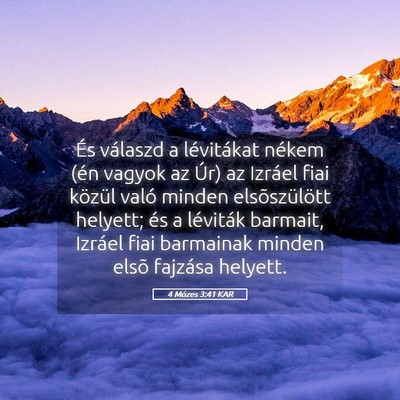 Picture 05 - 4 Mózes 3:41 KAR - És válaszd a lévitákat nékem (én vagyok az - Bible Verse Picture