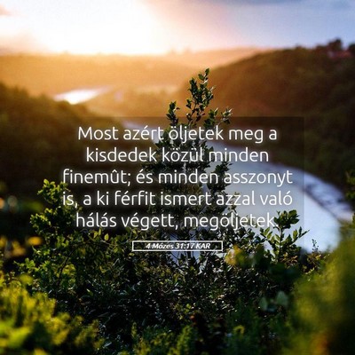 Picture 05 - 4 Mózes 31:17 KAR - Most azért öljetek meg a kisdedek közül - Bible Verse Picture