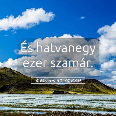 Picture 05 - 4 Mózes 31:34 KAR - És hatvanegy ezer - Bible Verse Picture