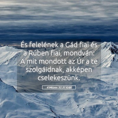 Picture 05 - 4 Mózes 32:31 KAR - És felelének a Gád fiai és a Rúben fiai, - Bible Verse Picture