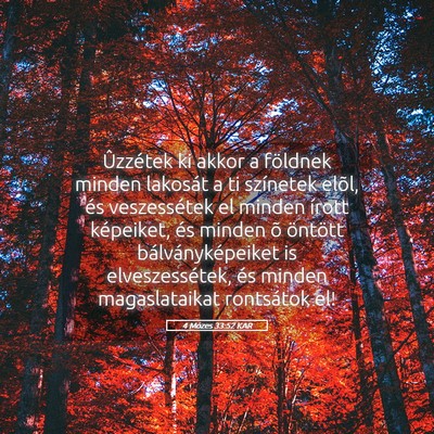 Picture 05 - 4 Mózes 33:52 KAR - Ûzzétek ki akkor a földnek minden lakosát a - Bible Verse Picture