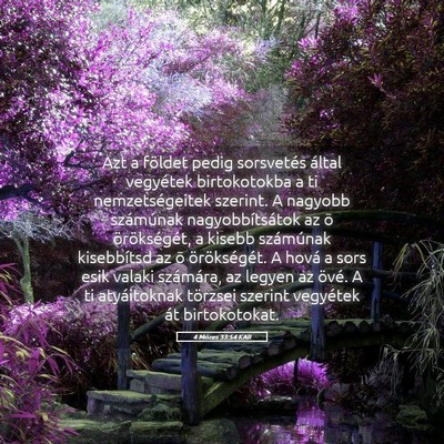 Picture 05 - 4 Mózes 33:54 KAR - Azt a földet pedig sorsvetés által vegyétek - Bible Verse Picture
