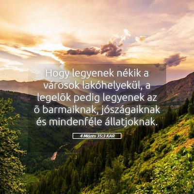Picture 05 - 4 Mózes 35:3 KAR - Hogy legyenek nékik a városok lakóhelyekül, a - Bible Verse Picture