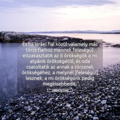 Picture 05 - 4 Mózes 36:3 KAR - És ha Izráel fiai közül valamely más törzs - Bible Verse Picture
