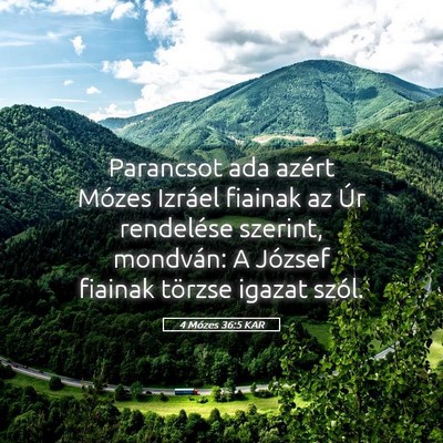 Picture 05 - 4 Mózes 36:5 KAR - Parancsot ada azért Mózes Izráel fiainak az - Bible Verse Picture
